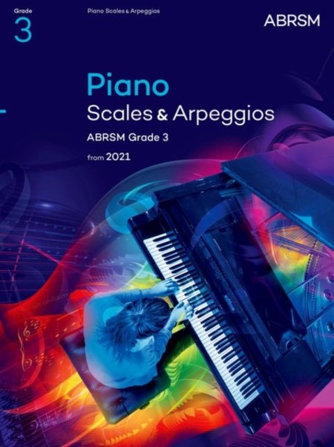 Piano Scales & Arpeggios, ABRSM Grade 3 from 2021 by ABRSM (Sheet music)