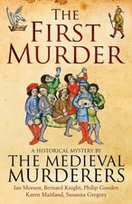 The First Murder (Medieval Murderers Group 8),The Medieval Murde