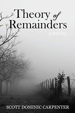 Theory of Remainders, Dominic Carpenter, Scott
