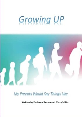 Growing Up My Parents Would Say Things like -  NEW Dashawn Burton 2022