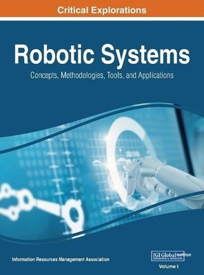 Information Reso Management Association Robotic Systems (Hardback) (UK IMPORT)