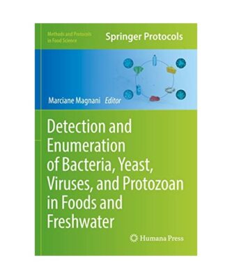 Detection and Enumeration of Bacteria, Yeast, Viruses, and Protozoan in Foods an