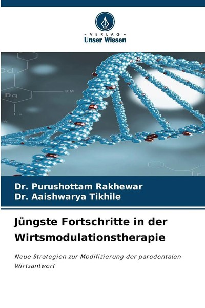 JüNgste Fortschritte In Der Wirtsmodulationstherapie | Rakhewar (U. A.) | Buch-image