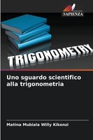 Matina Mubiala Willy Kikonzi | Uno Sguardo Scientifico Alla Trigonometria | Buch