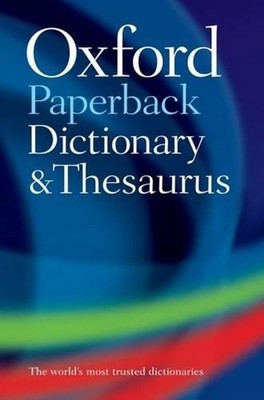 Oxford Paperback Dictionary & Thesaurus 3rd Edition by Oxford Languages (English