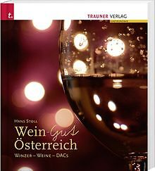 Wein-Gut Österreich: Winzer-Weine - DACs von Hans Stoll | Buch | Zustand gut