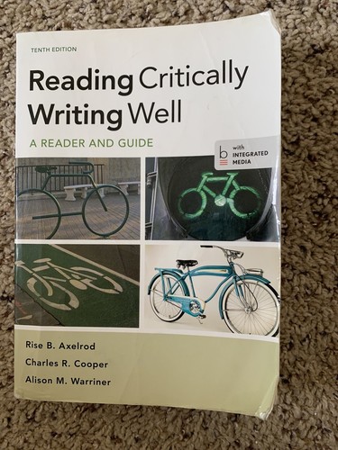 Reading Critically Writing Well 10th Edition A Reader And Guide 