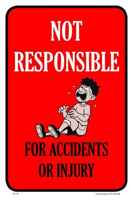#ad #ad Not Responsible For Accidents Injuries Single sided Parking Sign 12quot;W x 18quot;H $14.95