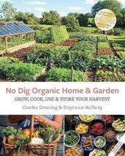 No Dig Organic Home & Garden, Charles Dowding, Pa