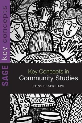 Key Concepts in Community Studies by Tony Blackshaw - 9781412928434