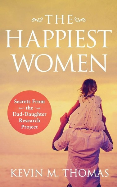 Kevin M Thomas | The Happiest Women | Buch | Englisch (2018) | Gebunden-image