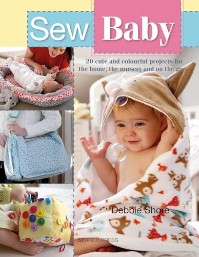 Sew Baby: 20 Cute and Colourful Projects for th. Shore** - Image 4