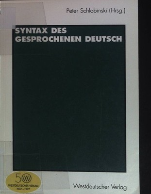 Syntax des gesprochenen Deutsch. Schlobinski, Peter: