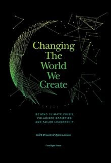 Changing The World We Create: Beyond climate crises... | Buch | Zustand sehr gut
