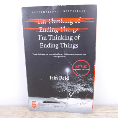 I'm Thinking of Ending Things : A Novel Paperback Iain Reid