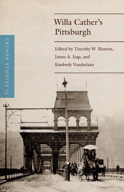 Cather Studies, Volume 13 Cather Studies Paperback John Wiley & Sons