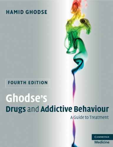 Ghodse's Drugs and Addictive Behaviour A Guide to Treatment Ghodse Paperback 4e