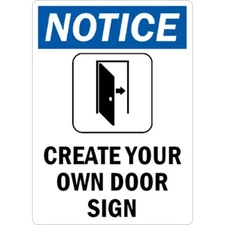 Custom Notice Aluminum Weatherproof Sign b00937