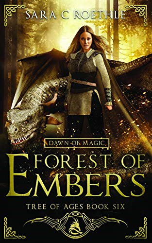 Dawn of Magic: Forest of Embers: 6 (The Tree of Ages Series) - Roethle, Sara C.