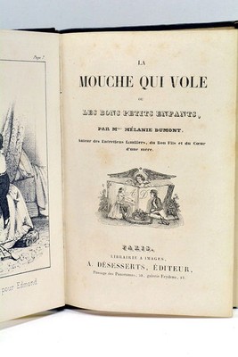 La Mouche qui vole ou les Bons Petits Enfants Dumont Paris 1845