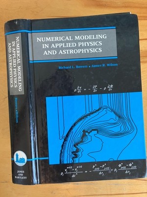 Numerical Modeling in Applied Physics and Astrophysics by Bowers R. - Hardcover