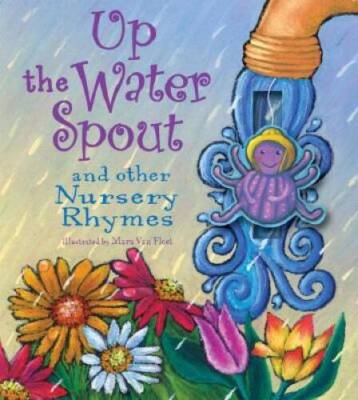 Up the Water Spout and Other Nursery Rhymes - Board book - GOOD