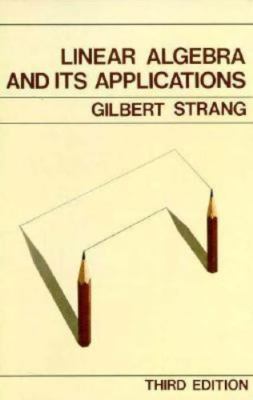 Linear Algebra and Its Applications Strang 1988 3rd Ed HC Computational Math