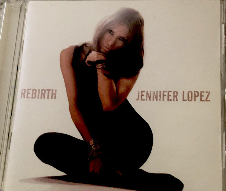 Rebirth by Jennifer Lopez (CD, Mar-2005, Epic) 827969062227