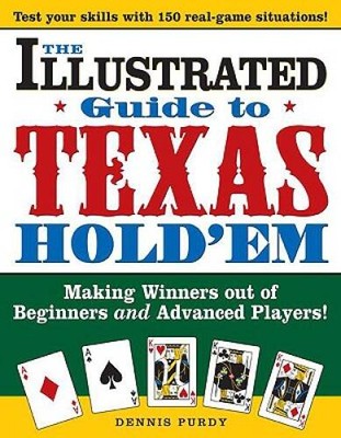 The Illustrated Guide to Texas Hold'em: Making Winners out of Beginners a - GOOD
