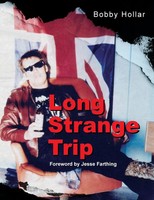 Long Strange Trip Bobby Hollar Taschenbuch Kartoniert / Broschiert Englisch 2021