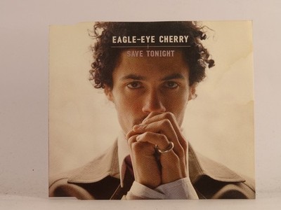 EAGLE-EYE CHERRY SAVE TONIGHT (K64) 3 Track CD Single including Picture Sleeve P