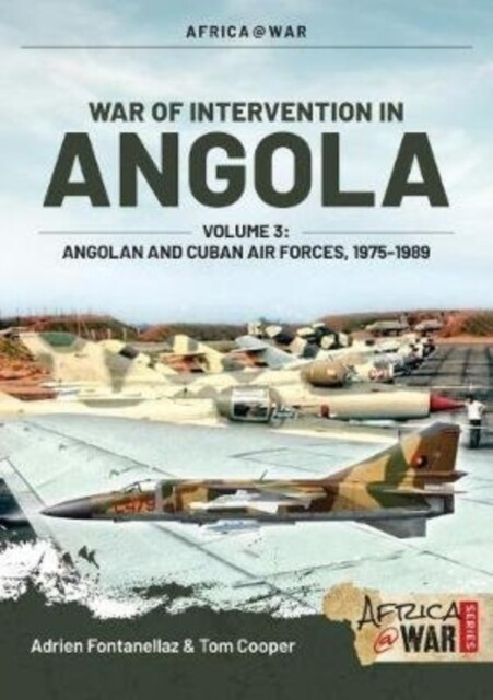War of Intervention in Angola, Volume 3: by Adrien Fontanellaz PAPERBACK - Image 3