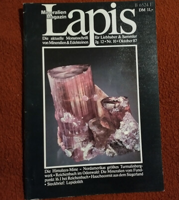 Lapis,Jhg.12 Nr10. 1987 2Themen:Himalaya Mine (USA), Reichenbach/Odenw. BRD.