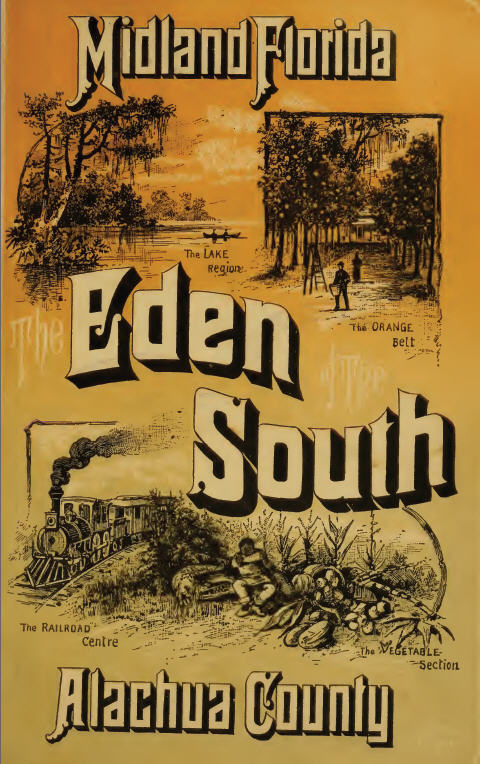 Alachua Fl Eden of the South The Garden County of Florida