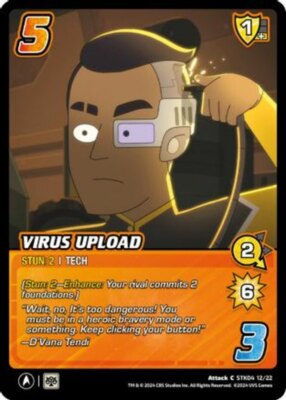 1X-Virus Upload - STK04 12/22 - C - Holofoil-CH06:  Star Trek Lower Decks-Univer
