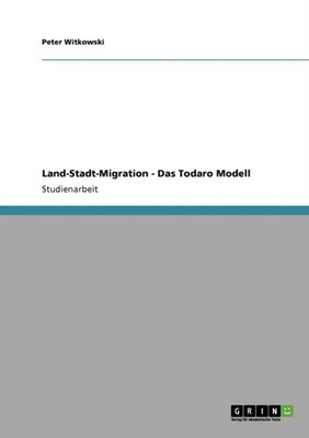 Witkowski - Land-Stadt-Migration - Das Todaro Modell - paperback or so - G555z