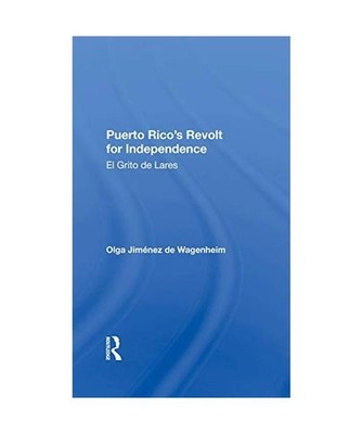 Puerto Rico's Revolt For Independence: El Grito De Lares: El Grito De Lares, Olg