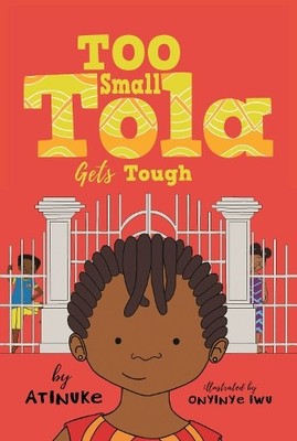 Atinuke Too Small Tola Gets Tough (Gebundene Ausgabe) Too Small Tola (US IMPORT)