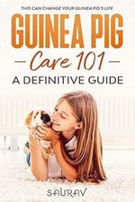 Guinea Pig Care Book: A Definitive Guide, A., Saurav, Used; Very Good Book