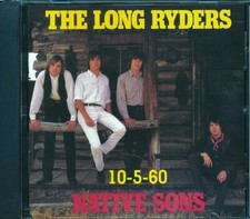 CD The Long Ryders - Native Sons / 10-5-60