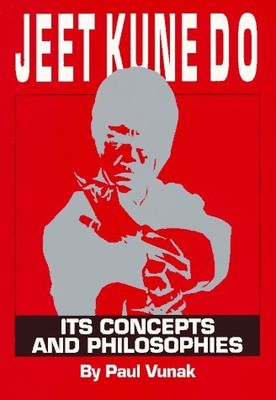 JEET KUNE DO: ITS CONCEPTS AND PHILOSOPHIES By Paul Vunak **BRAND NEW**
