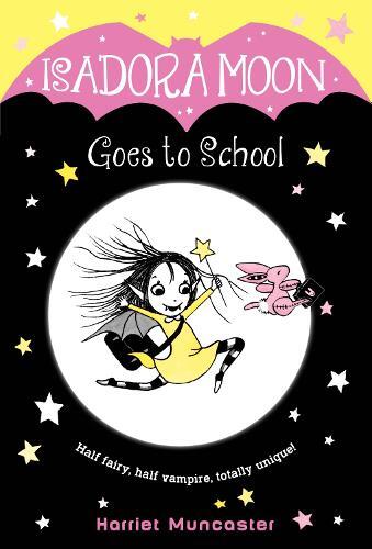 Harriet Muncaster Isadora Moon Goes to School (Tascabile) Isadora Moon