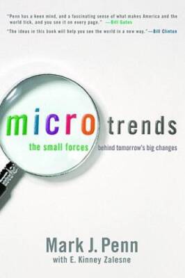 Microtrends: The Small Forces Behind Tomorrow's Big Changes - Hardcover - GOOD