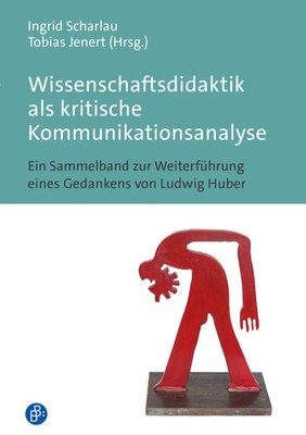 Wissenschaftsdidaktik als kritische Kommunikationsanalyse | Scharlau (u. a.)