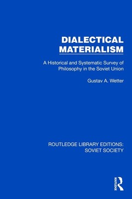 Dialectical Materialism: A Historical and Systematic Survey of Philosophy in the