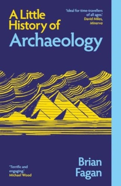 A Little History of Archaeology (Little Histories) By Fagan, Brian Brian Fagan, - Image 4