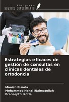 Estrategias Eficaces De GestióN De Consultas En ClíNicas Dentales De Ortodoncia