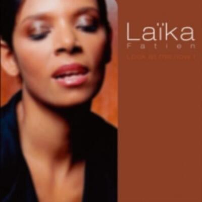 LAIKA FATIEN: LOOK AT ME NOW ! - CD SEALED