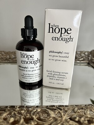 Philosophy WHEN HOPE IS NOT ENOUGH FIRMING FACIAL SERUM 4 oz SIZE! NEW!