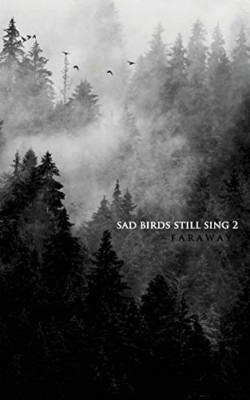 Sad Birds Still Sing 2 - Paperback / softback NEW Faraway 06/11/2018